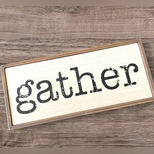 Gather Home Decor Sign